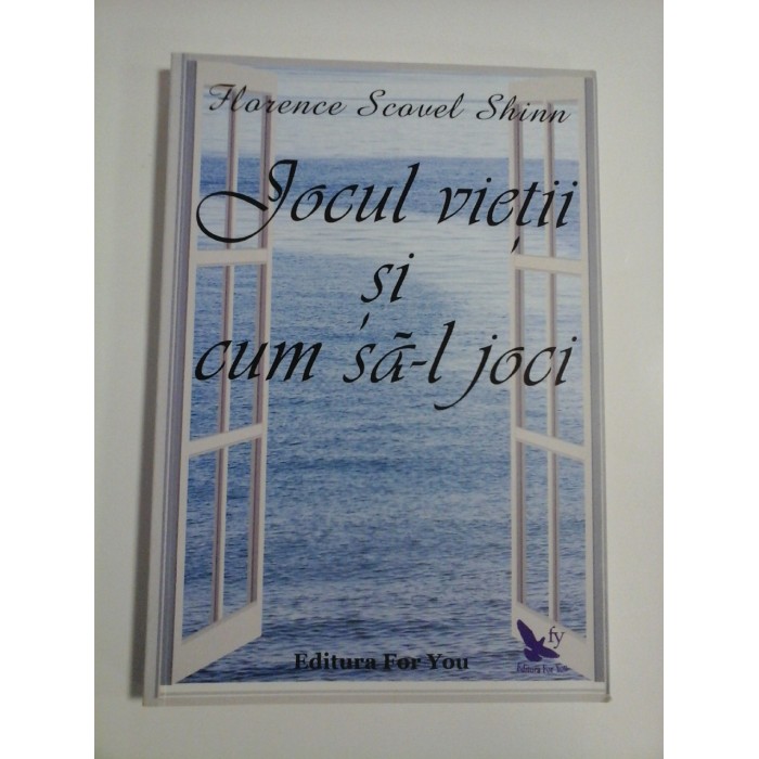  Jocul  vietii  si  cum  sa-l  jucam -  Florence  Scovel  Shinn